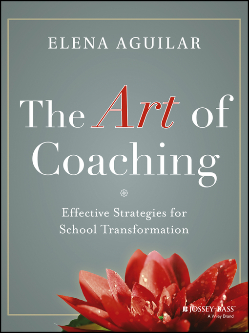 Title details for The Art of Coaching by Elena Aguilar - Wait list